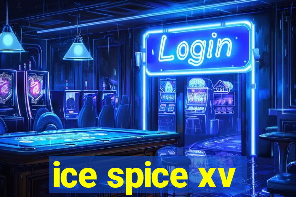 ice spice xv